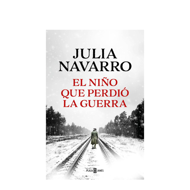 El niño que perdió la guerra -- Julia Navarro El niño que perdió la guerra -- Julia Navarro