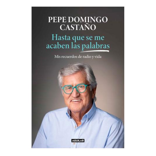 Hasta Que Se Me Acaben Las Palabras - José Domingo Castaño