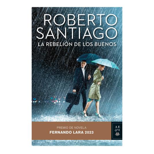 La rebelión de los buenos - Roberto Santiago