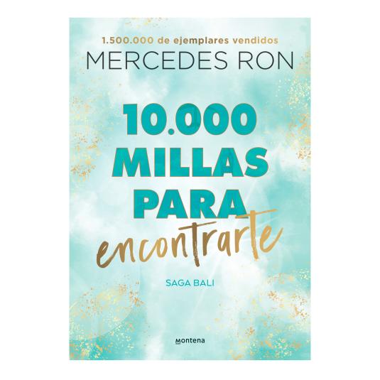 10.000 millas para encontrarte (bali 2) - Mercedes Ron