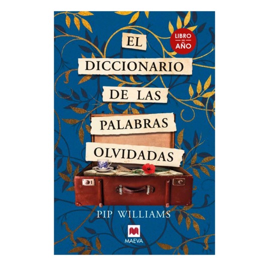 El Diccionario de las palabras olvidadas Pip Williams